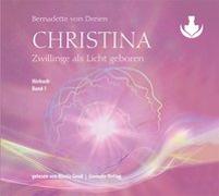 Christina, Band 1: Zwillinge als Licht geboren (mp3-CDs)